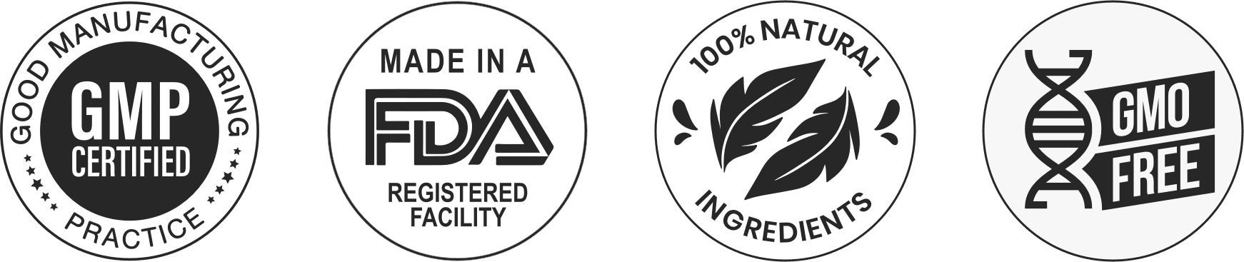 GMP Certified, Made in a FDA registered facility, 100% Natural Ingredients, GMO Free